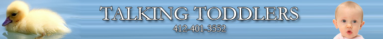 Talking Toddlers. 26 Trotter Lane, Clinton, PA 15026. 412-401-3552